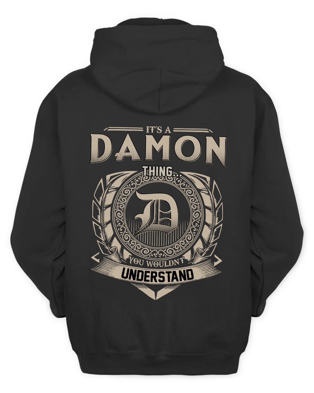 DAMON HH88-K2–Personalized Name Quote Apparel “It’s a/an NAME Thing You Wouldn’t Understand”