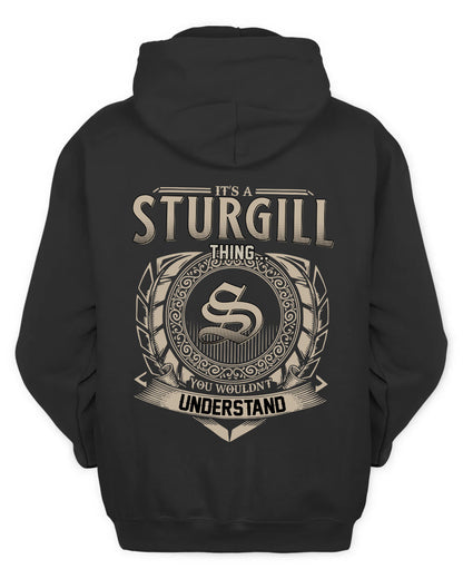 STURGILL HH88-K2–Personalized Name Quote Apparel “It’s a/an NAME Thing You Wouldn’t Understand”