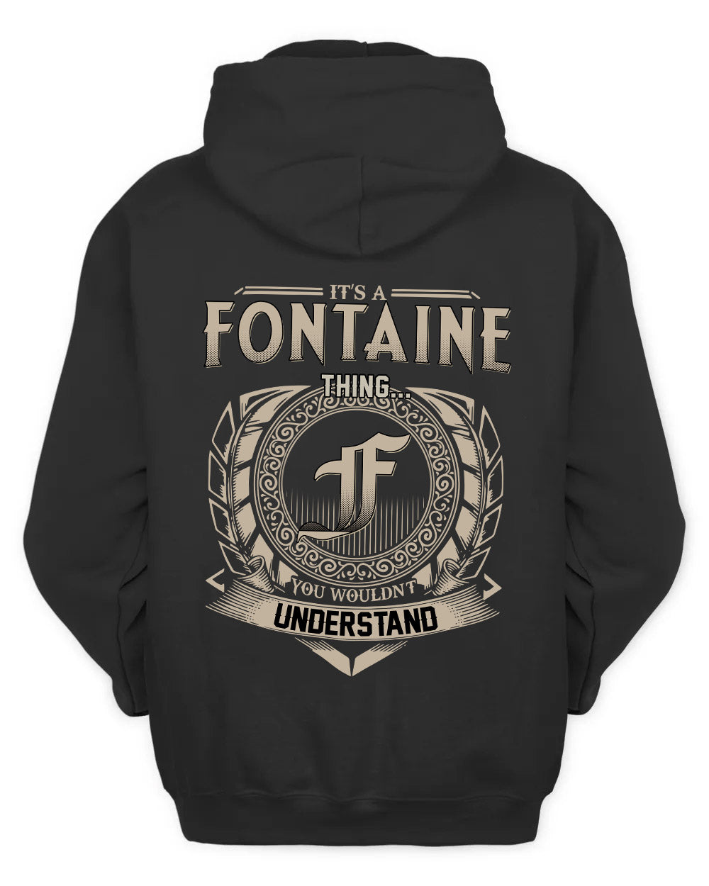 FONTAINE HH88-K2–Personalized Name Quote Apparel “It’s a/an NAME Thing You Wouldn’t Understand”