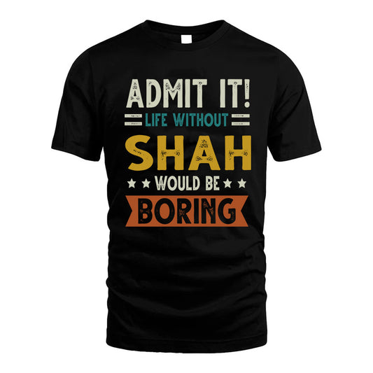 GROOMS HH88-K2–Personalized Funny Quote Apparel “Life Without NAME Would Be Boring”