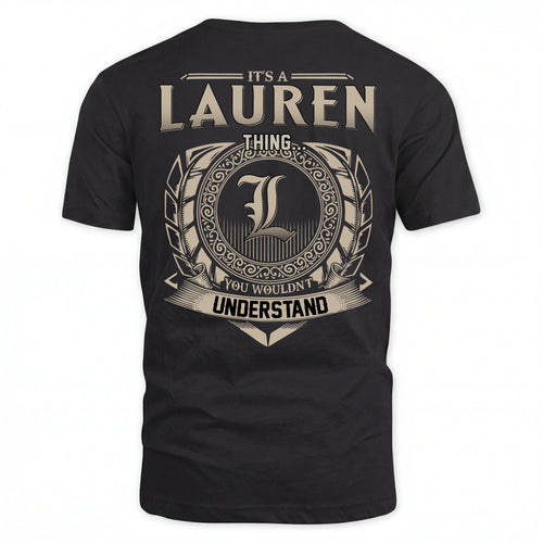 LAUREN HH88-K2–Personalized Name Quote Apparel “It’s an NAME Thing You Wouldn’t Understand”