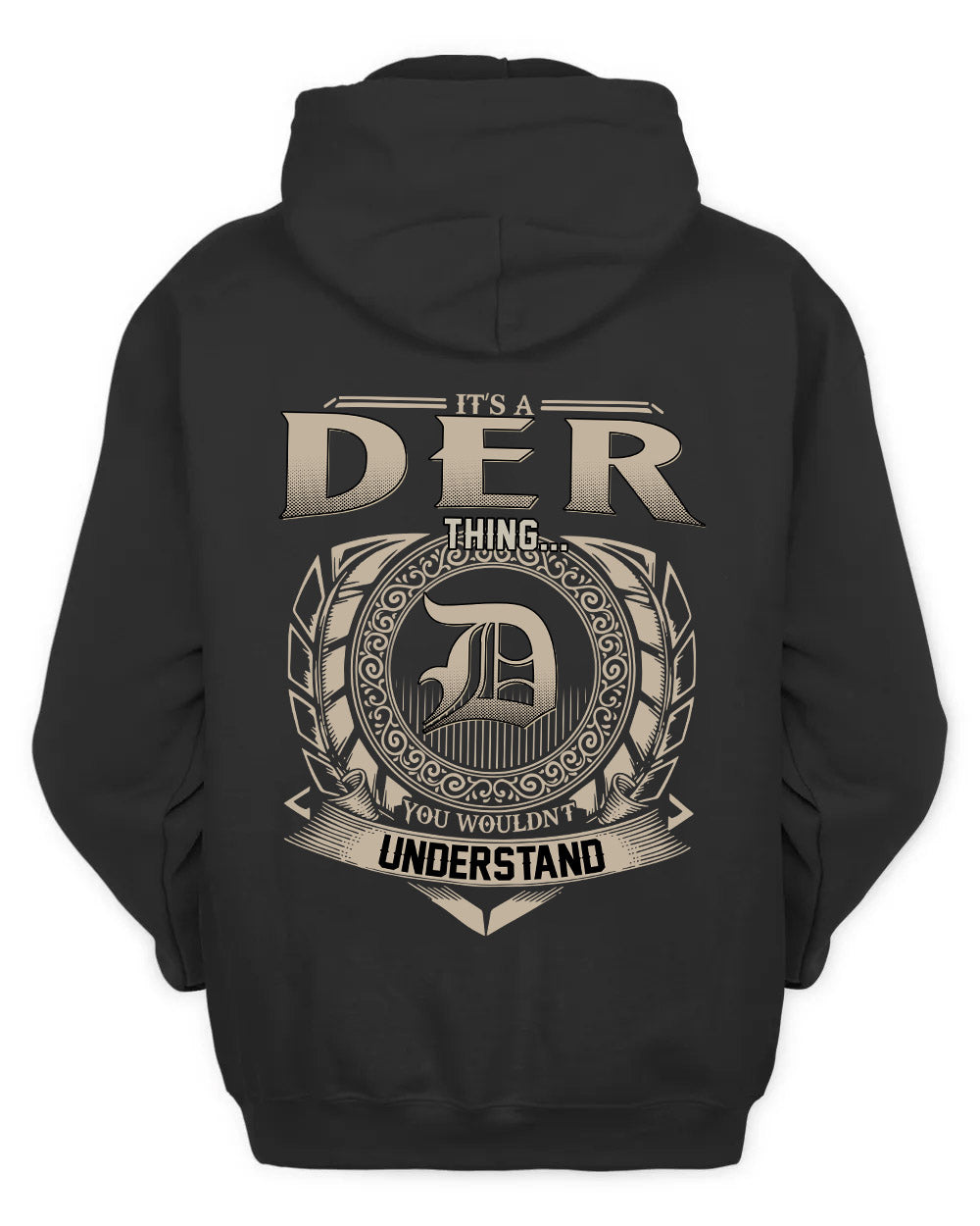 DER HH88-K2–Personalized Name Quote Apparel “It’s a/an NAME Thing You Wouldn’t Understand”