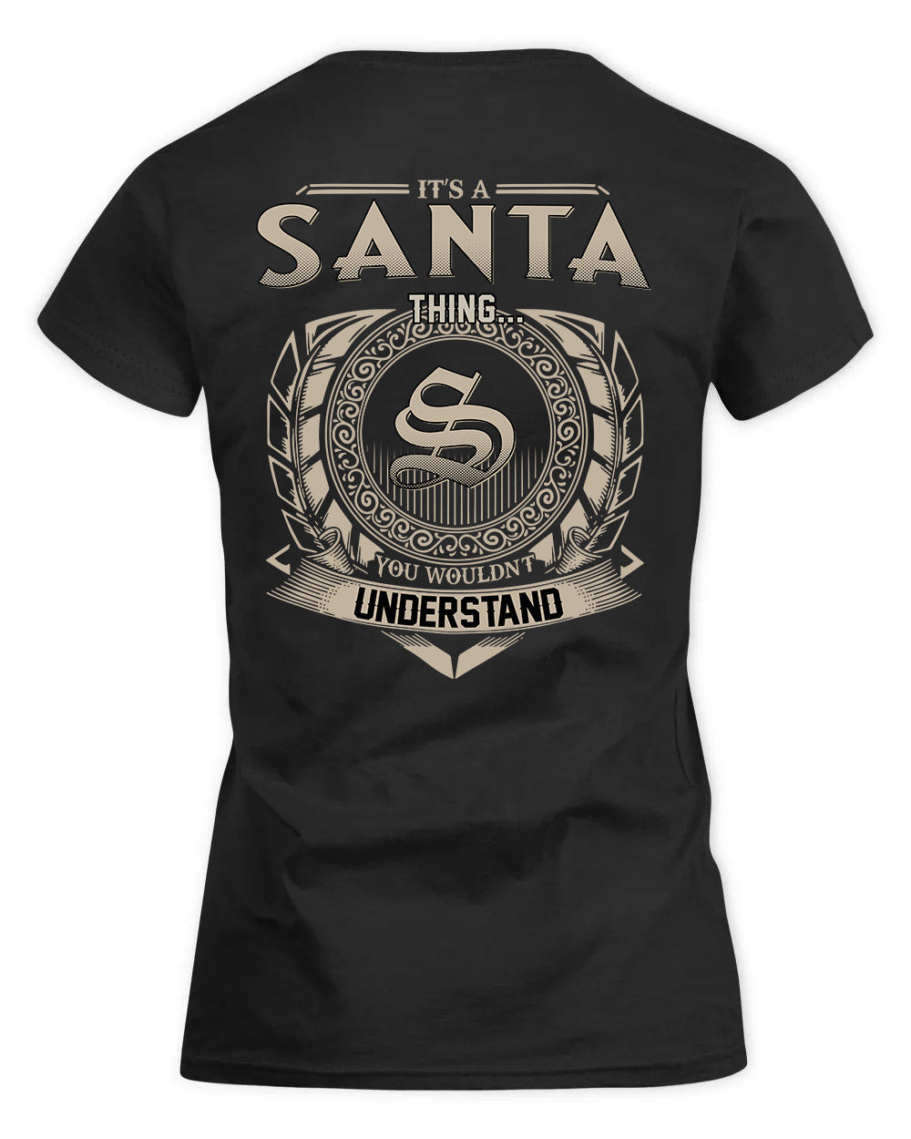 SANTAMARIA HH88-K2–Personalized Name Quote Apparel “It’s a/an NAME Thing You Wouldn’t Understand”
