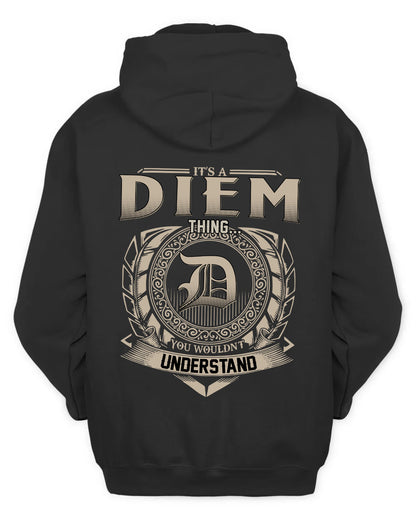 DIEM HH88-K2–Personalized Name Quote Apparel “It’s a/an NAME Thing You Wouldn’t Understand”