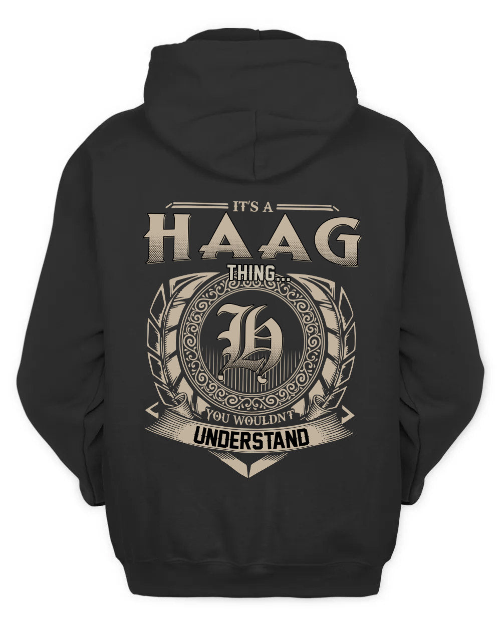HAAG HH88-K2–Personalized Name Quote Apparel “It’s a/an NAME Thing You Wouldn’t Understand”