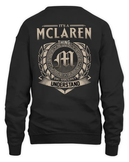 MCLAREN HH88-K2–Personalized Name Quote Apparel “It’s a/an NAME Thing You Wouldn’t Understand”