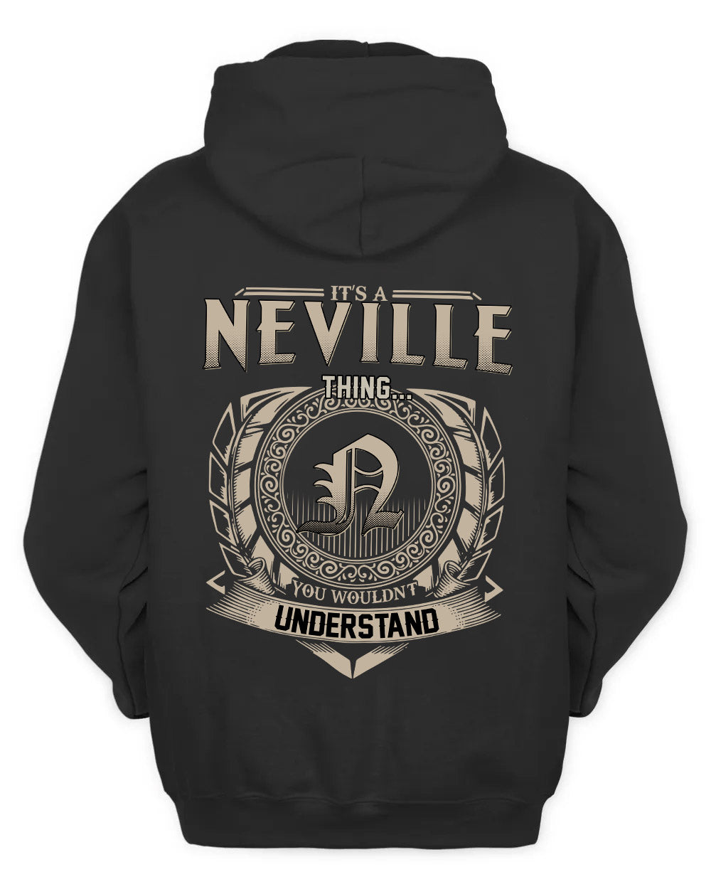 NEVILLE HH88-K2–Personalized Name Quote Apparel “It’s a/an NAME Thing You Wouldn’t Understand”