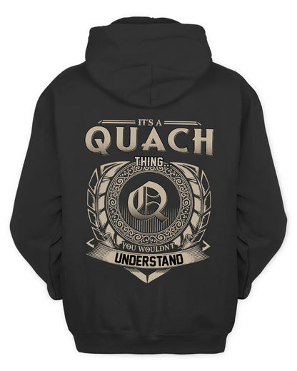 QUACH HH88-K2–Personalized Name Quote Apparel “It’s a/an NAME Thing You Wouldn’t Understand”
