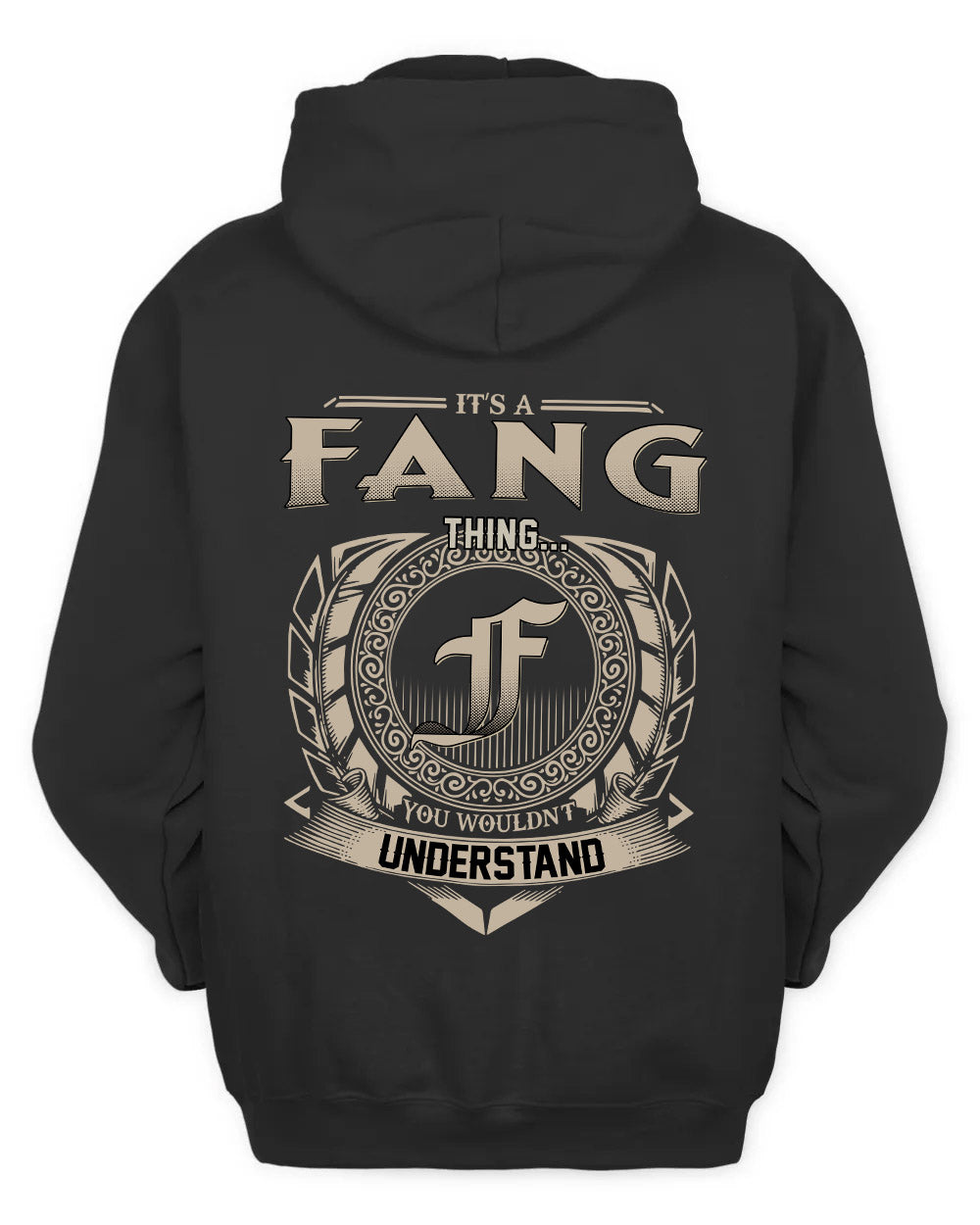 FANG HH88-K2–Personalized Name Quote Apparel “It’s a/an NAME Thing You Wouldn’t Understand”