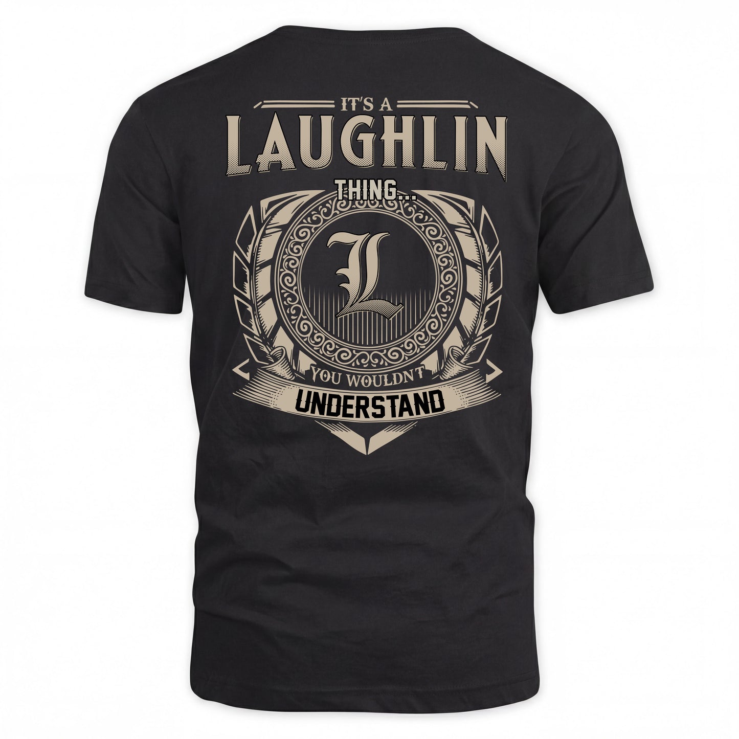 LAUGHLIN HH88-K2–Personalized Name Quote Apparel “It’s a/an NAME Thing You Wouldn’t Understand”