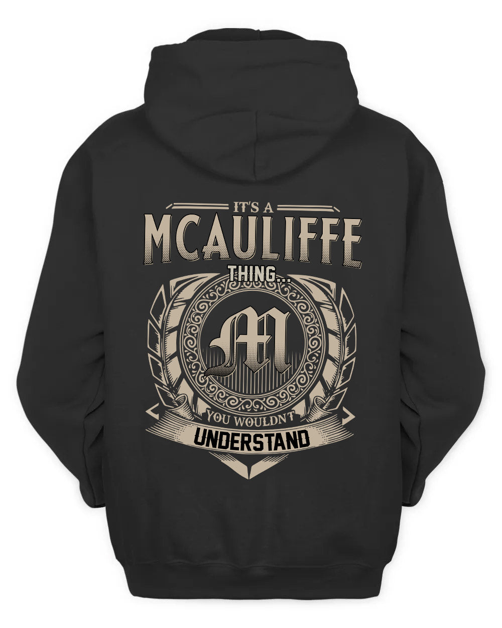 MCAULIFFE HH88-K2–Personalized Name Quote Apparel “It’s a/an NAME Thing You Wouldn’t Understand”