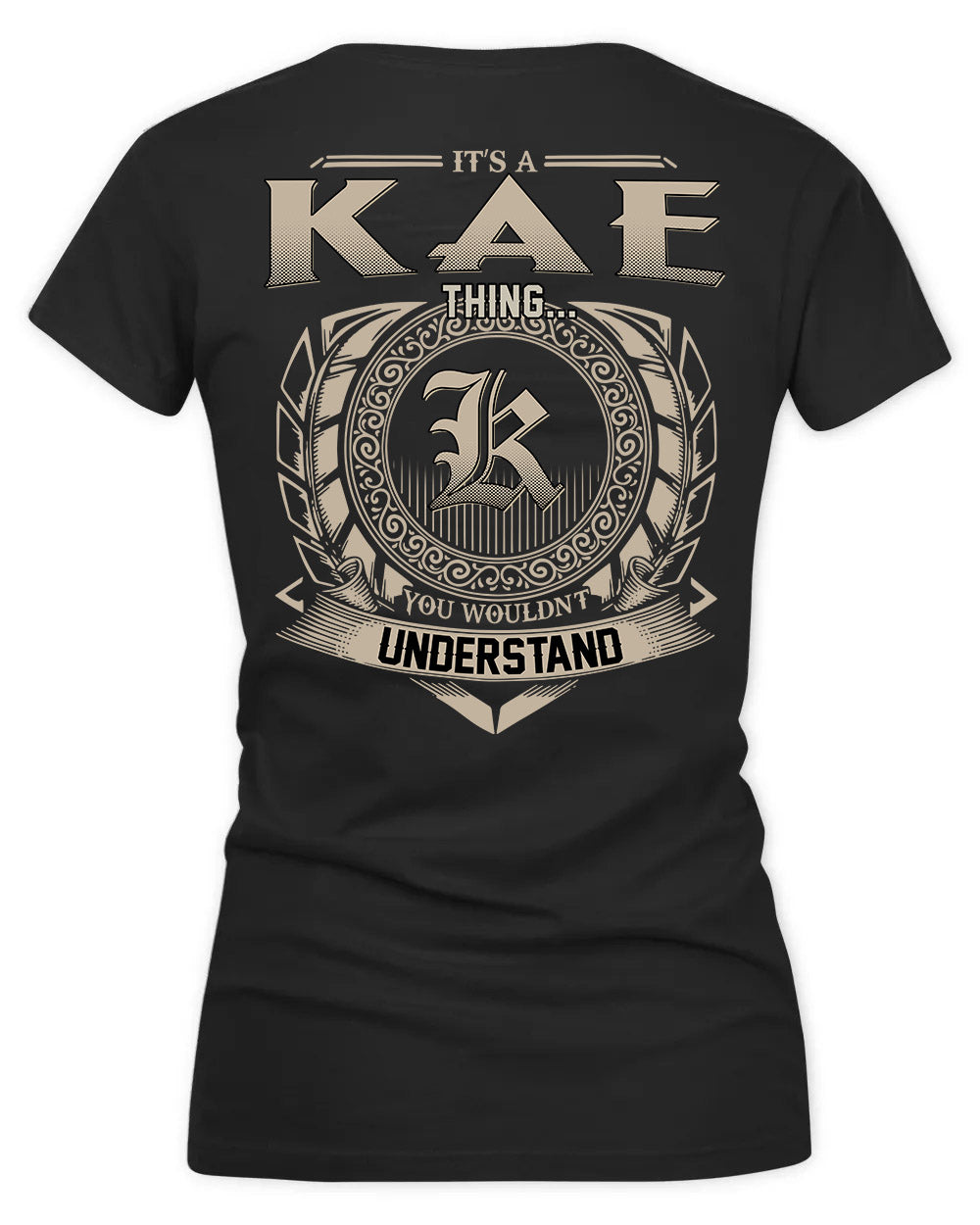 KAI HH88-K2–Personalized Name Quote Apparel “It’s a/an NAME Thing You Wouldn’t Understand”