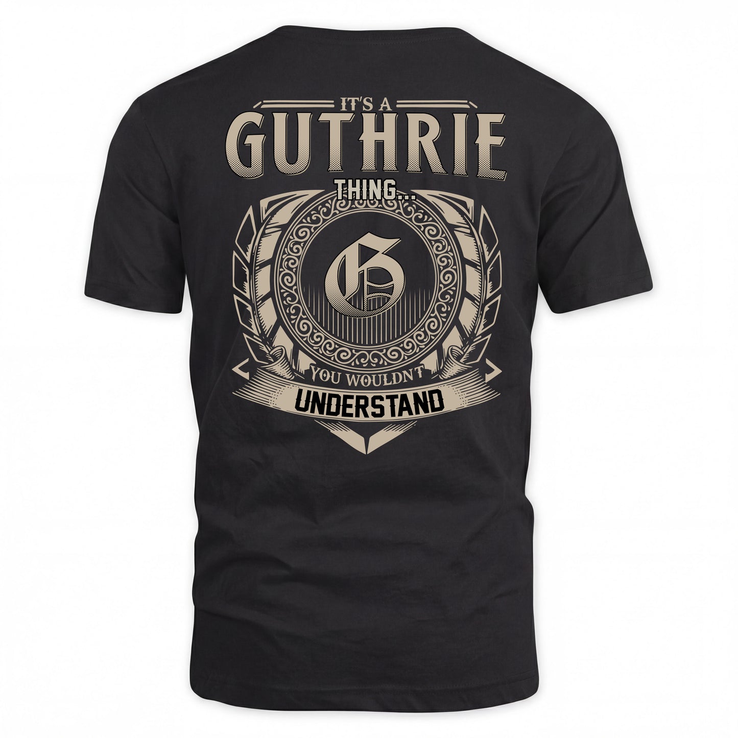GUTHRIE HH88-K2–Personalized Name Quote Apparel “It’s a/an NAME Thing You Wouldn’t Understand”
