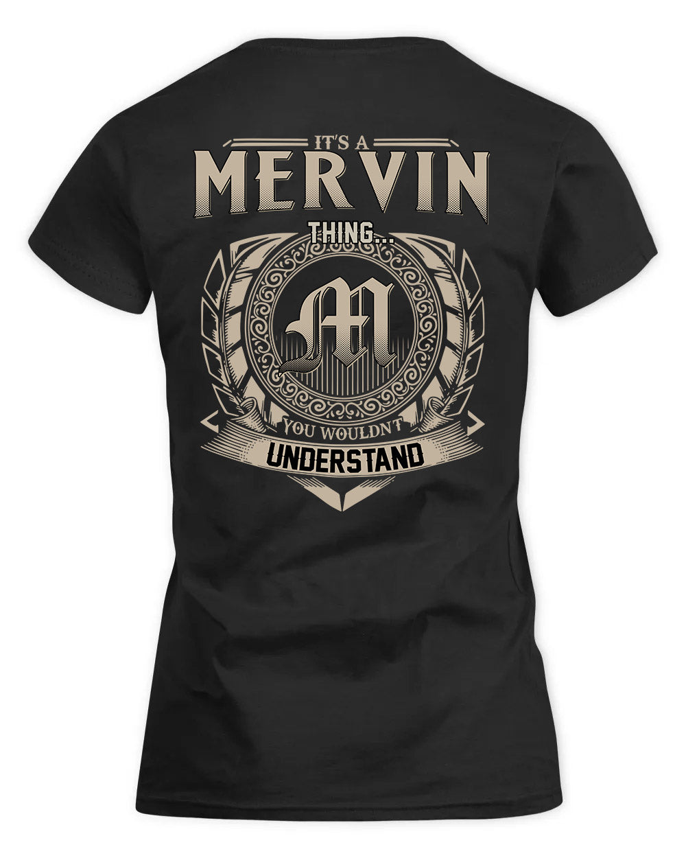MERVYN HH88-K2–Personalized Name Quote Apparel “It’s a/an NAME Thing You Wouldn’t Understand”