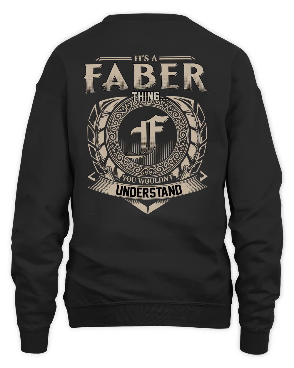 FABER HH88-K2–Personalized Name Quote Apparel “It’s a/an NAME Thing You Wouldn’t Understand”