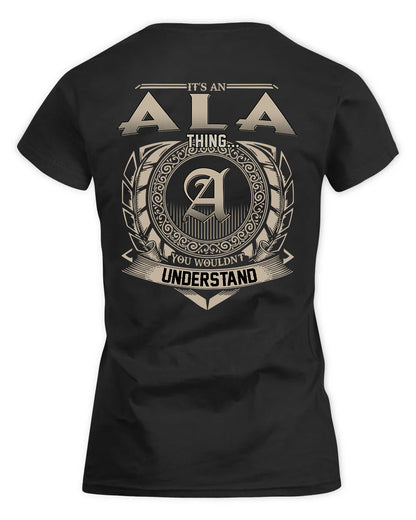 ALA HH88-K2–Personalized Name Quote Apparel “It’s a/an NAME Thing You Wouldn’t Understand”