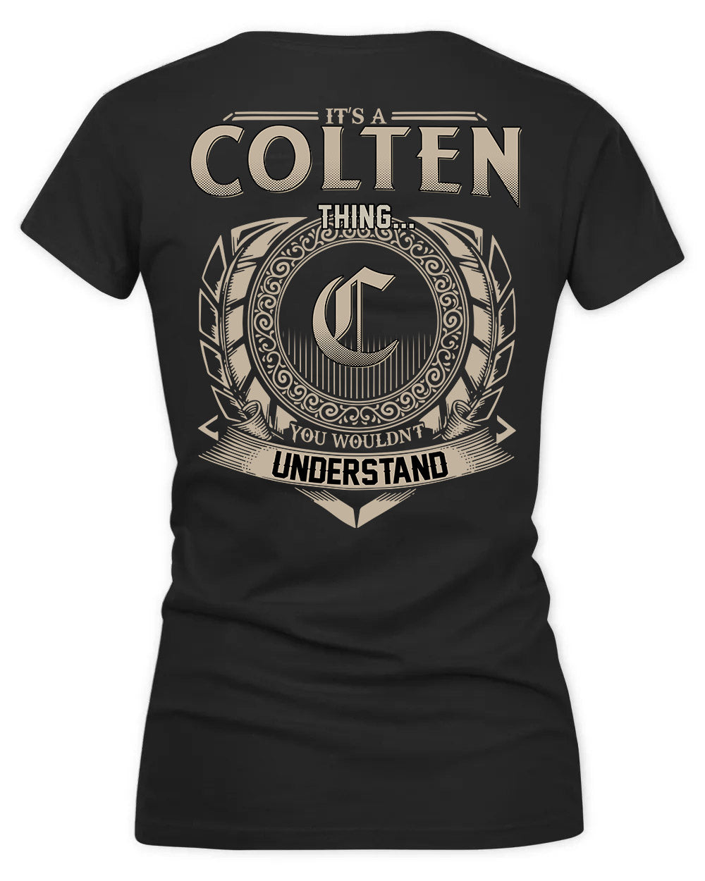COLTON HH88-K2–Personalized Name Quote Apparel “It’s a/an NAME Thing You Wouldn’t Understand”