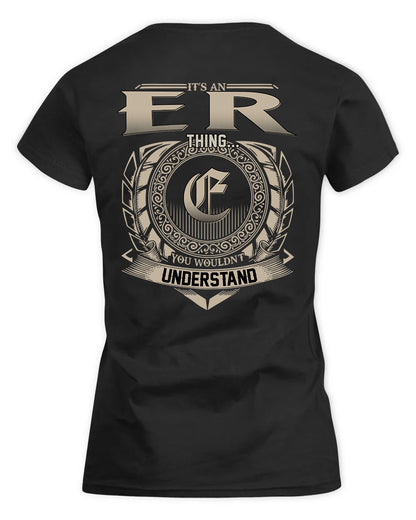 ER HH88-K2–Personalized Name Quote Apparel “It’s a/an NAME Thing You Wouldn’t Understand”