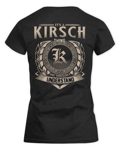 KIRSCH HH88-K2–Personalized Name Quote Apparel “It’s a/an NAME Thing You Wouldn’t Understand”