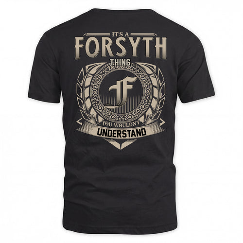 FORSYTH HH88-K2–Personalized Name Quote Apparel “It’s a/an NAME Thing You Wouldn’t Understand”