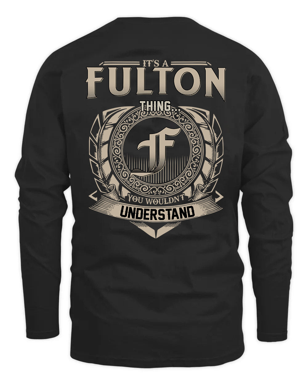 FULTON HH88-K2–Personalized Name Quote Apparel “It’s a/an NAME Thing You Wouldn’t Understand”