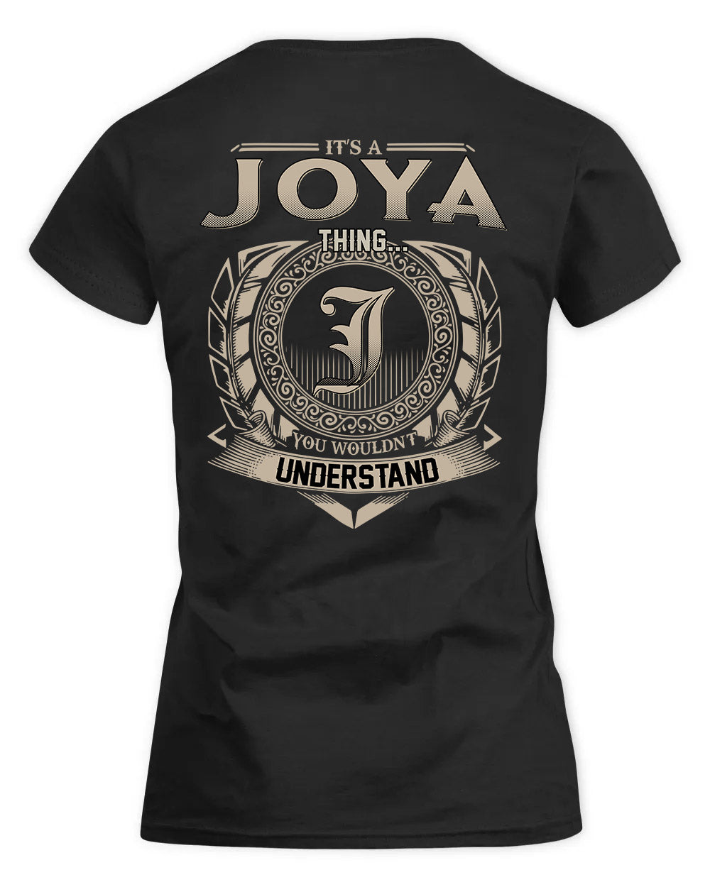 JOYA HH88-K2–Personalized Name Quote Apparel “It’s a/an NAME Thing You Wouldn’t Understand”