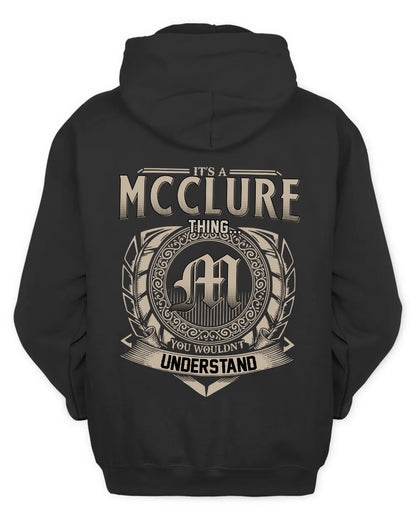 MCCLURE HH88-K2–Personalized Name Quote Apparel “It’s a/an NAME Thing You Wouldn’t Understand”