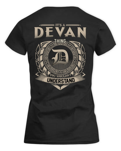 DEVAN HH88-K2–Personalized Name Quote Apparel “It’s a/an NAME Thing You Wouldn’t Understand”