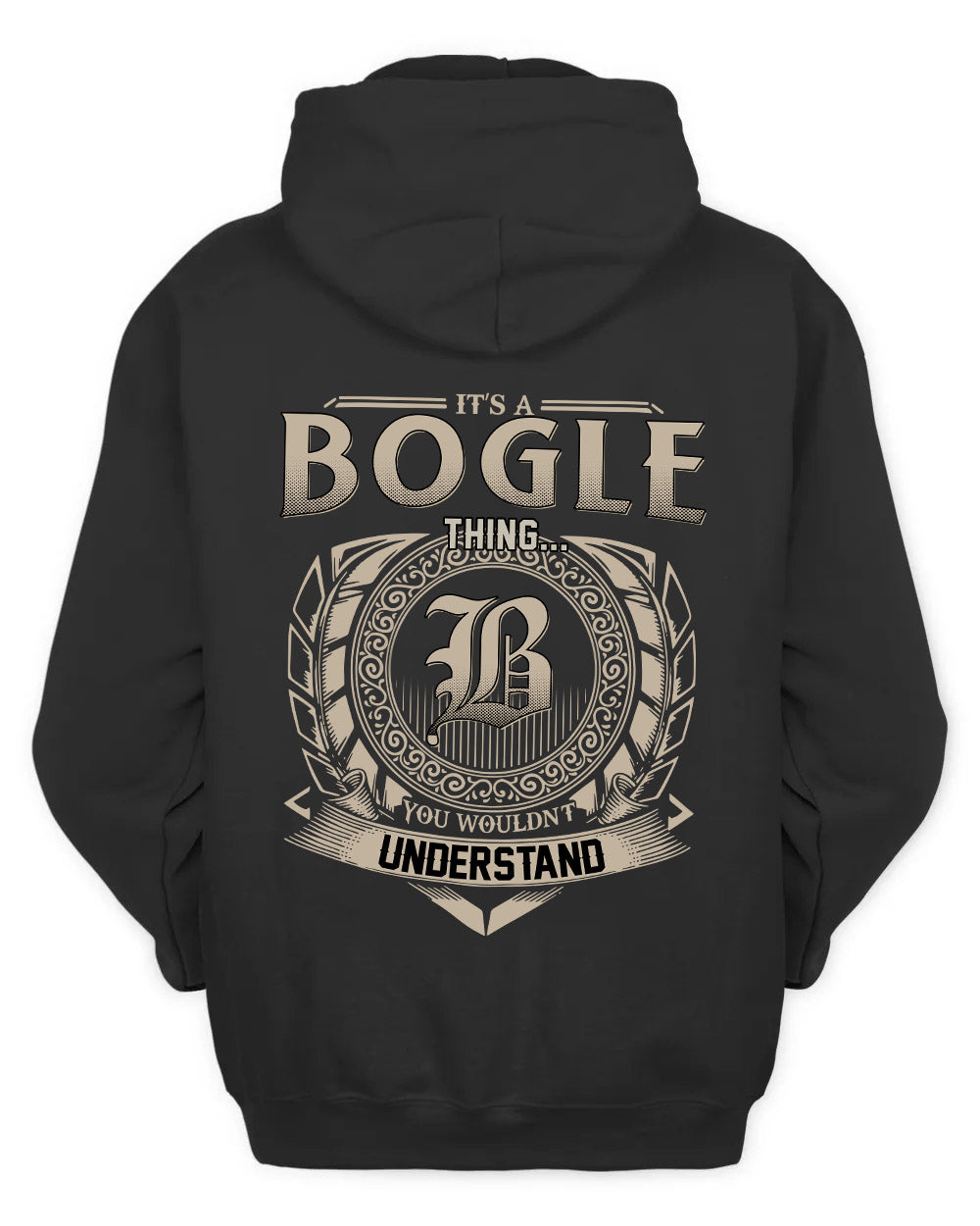 BOGLE HH88-K2–Personalized Name Quote Apparel “It’s a/an NAME Thing You Wouldn’t Understand”