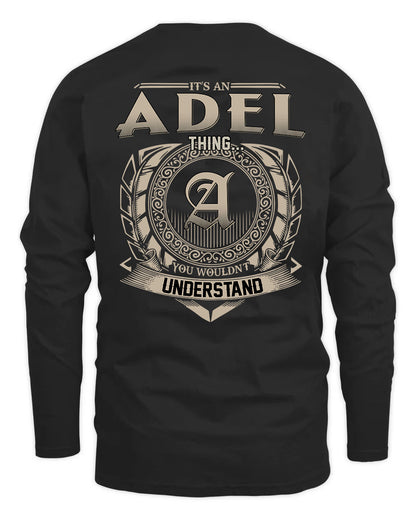 ADEL HH88-K2–Personalized Name Quote Apparel “It’s a/an NAME Thing You Wouldn’t Understand”