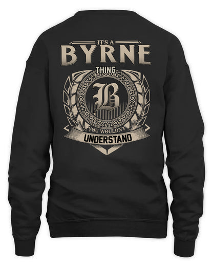BYRNE HH88-K2–Personalized Name Quote Apparel “It’s a/an NAME Thing You Wouldn’t Understand”