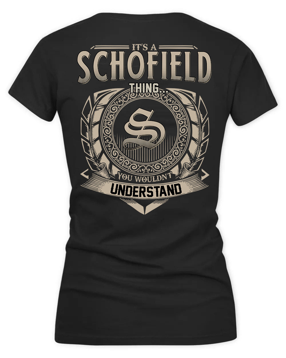 SCHOFIELD HH88-K2–Personalized Name Quote Apparel “It’s a/an NAME Thing You Wouldn’t Understand”