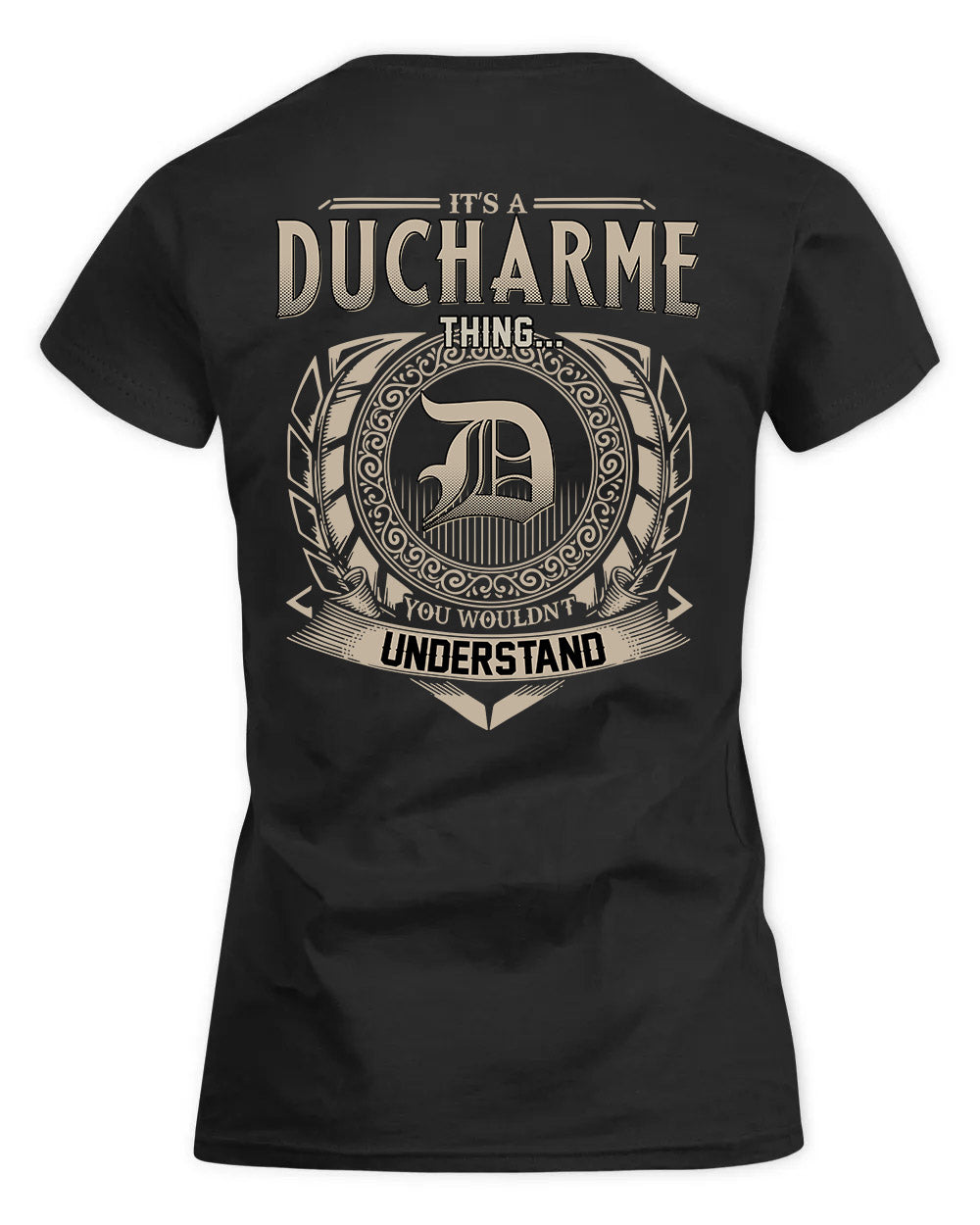 DUCHARME HH88-K2–Personalized Name Quote Apparel “It’s a/an NAME Thing You Wouldn’t Understand”