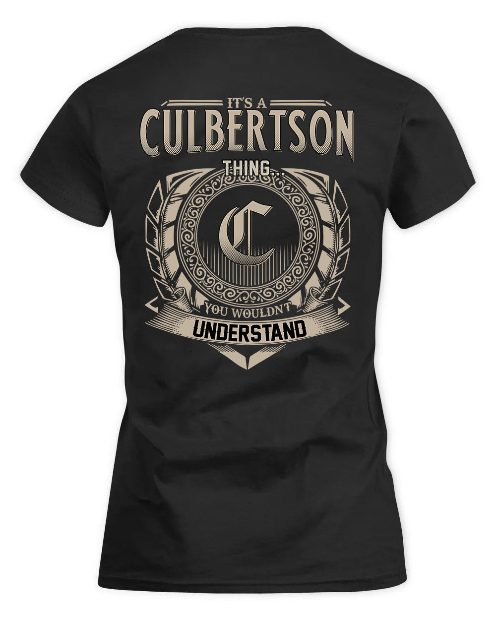 CULBERTSON HH88-K2–Personalized Name Quote Apparel “It’s a/an NAME Thing You Wouldn’t Understand”