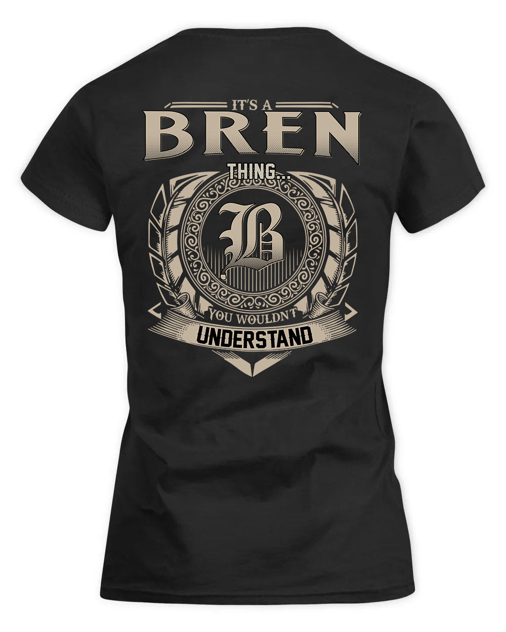 BREN HH88-K2–Personalized Name Quote Apparel “It’s a/an NAME Thing You Wouldn’t Understand”