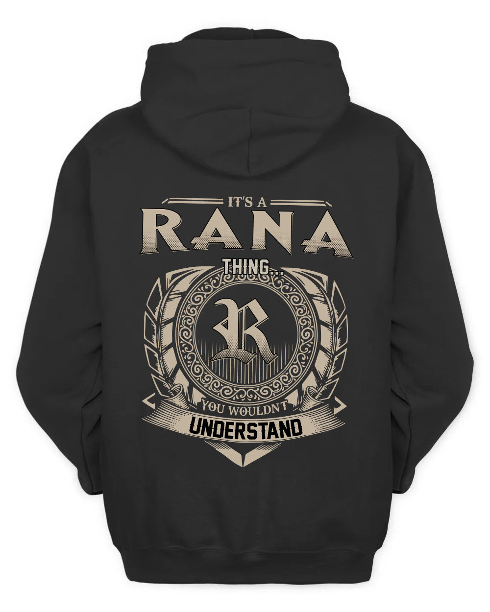 RANA HH88-K2–Personalized Name Quote Apparel “It’s a/an NAME Thing You Wouldn’t Understand”