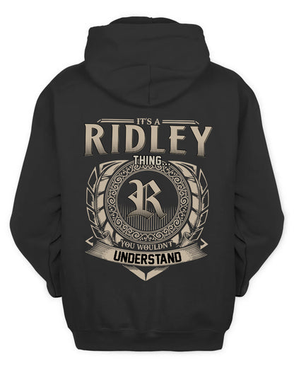 RIDLEY HH88-K2–Personalized Name Quote Apparel “It’s a/an NAME Thing You Wouldn’t Understand”