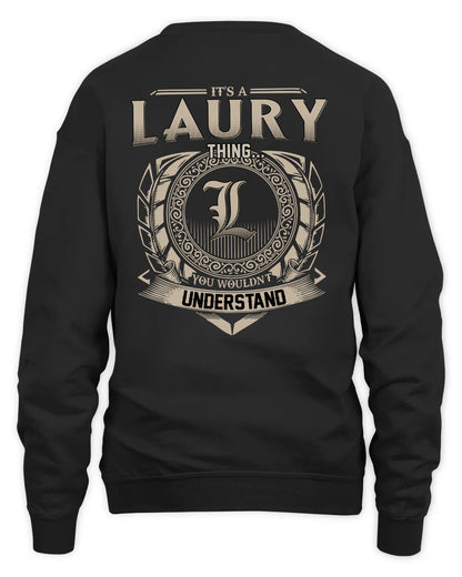 LAURY HH88-K2–Personalized Name Quote Apparel “It’s a/an NAME Thing You Wouldn’t Understand”