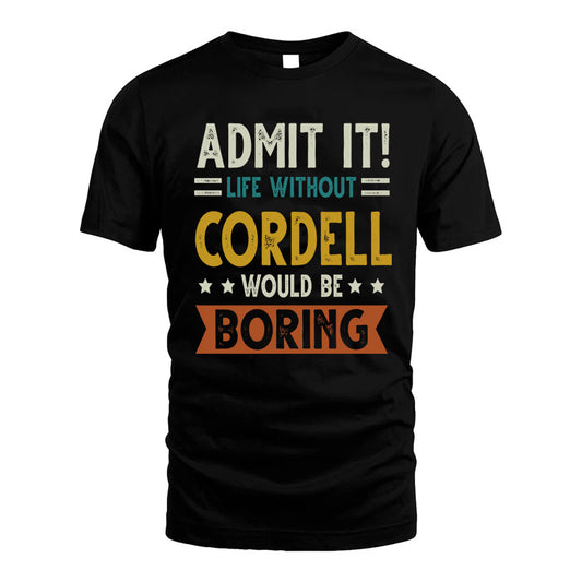 BIBBY HH88-K2–Personalized Funny Quote Apparel “Life Without NAME Would Be Boring”