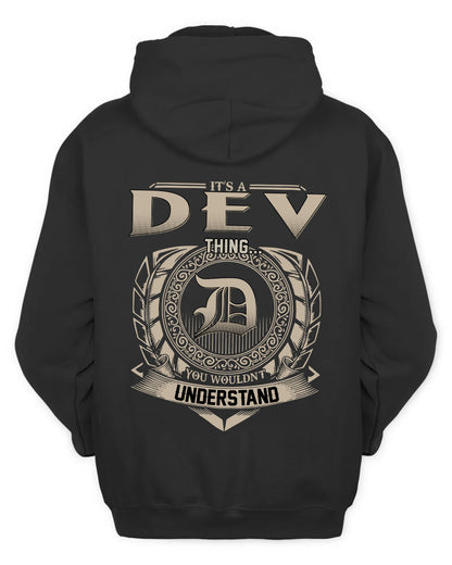 DEV HH88-K2–Personalized Name Quote Apparel “It’s a/an NAME Thing You Wouldn’t Understand”