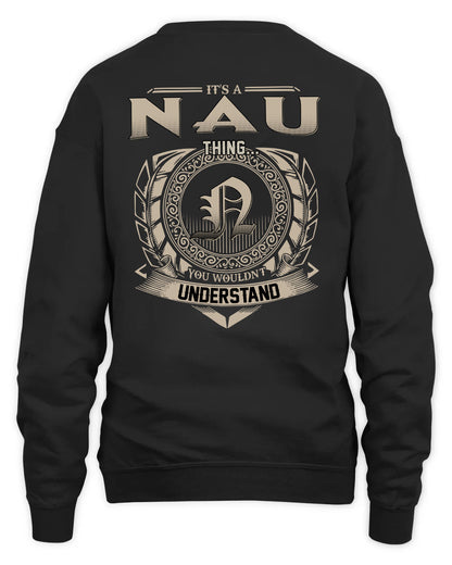 NAU HH88-K2–Personalized Name Quote Apparel “It’s a/an NAME Thing You Wouldn’t Understand”