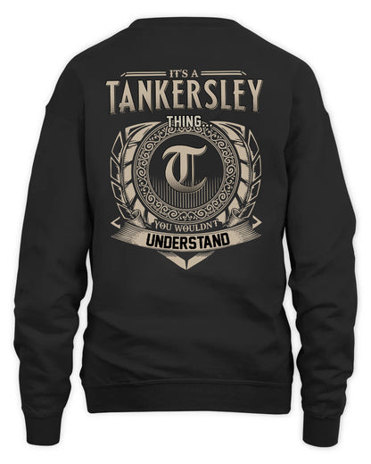 TANKERSLEY HH88-K2–Personalized Name Quote Apparel “It’s a/an NAME Thing You Wouldn’t Understand”