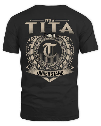 TITA HH88-K2–Personalized Name Quote Apparel “It’s a/an NAME Thing You Wouldn’t Understand”