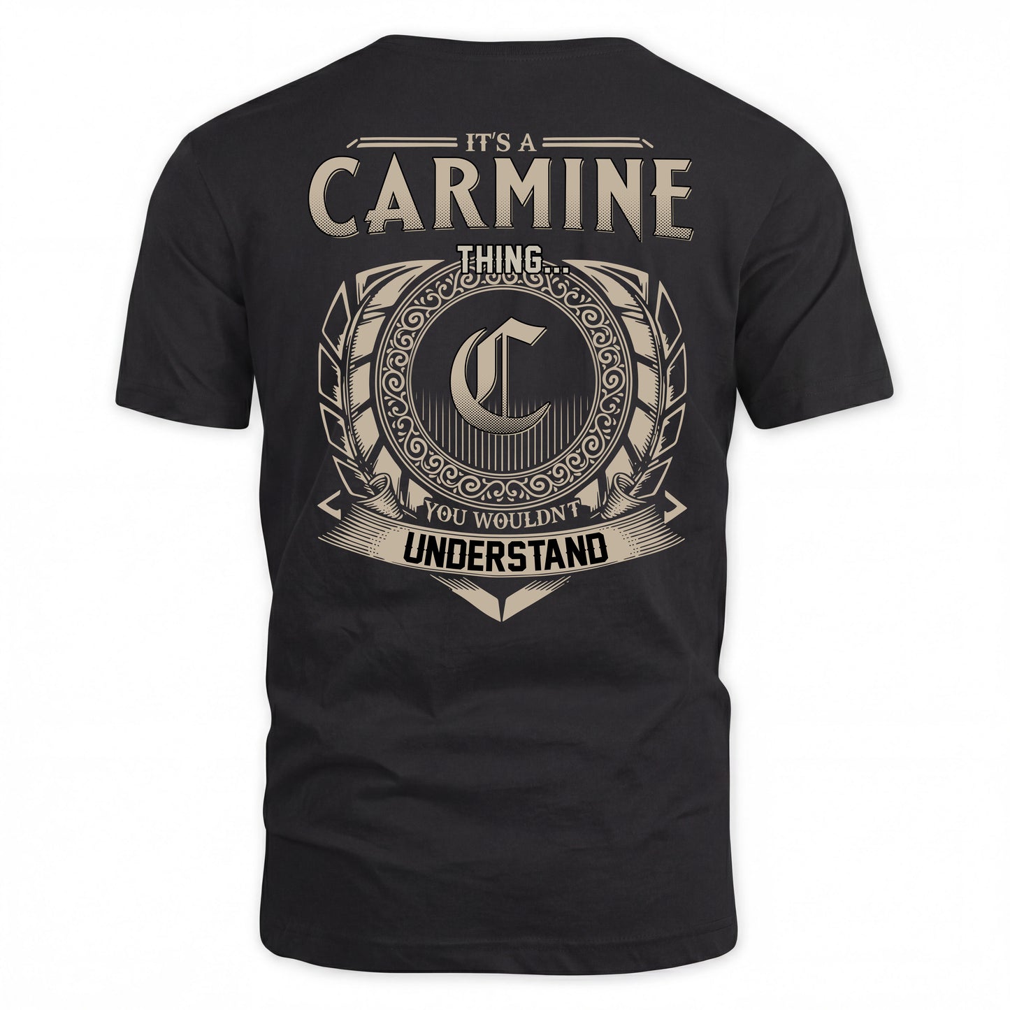 CARMINE HH88-K2–Personalized Name Quote Apparel “It’s a/an NAME Thing You Wouldn’t Understand”