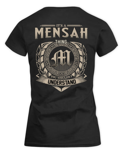 MENSAH HH88-K2–Personalized Name Quote Apparel “It’s a/an NAME Thing You Wouldn’t Understand”