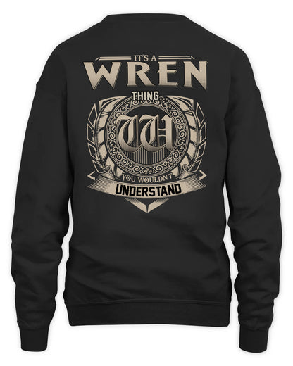 WREN HH88-K2–Personalized Name Quote Apparel “It’s a/an NAME Thing You Wouldn’t Understand”
