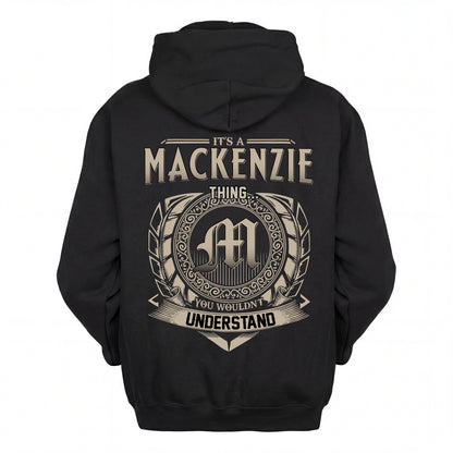 MACKENZIE HH88-K2–Personalized Name Quote Apparel “It’s an NAME Thing You Wouldn’t Understand”
