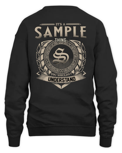 SAMPLE HH88-K2–Personalized Name Quote Apparel “It’s a/an NAME Thing You Wouldn’t Understand”