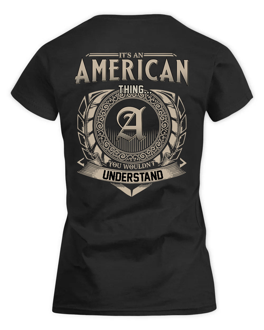 AMERICAN HH88-K2–Personalized Name Quote Apparel “It’s a/an NAME Thing You Wouldn’t Understand”