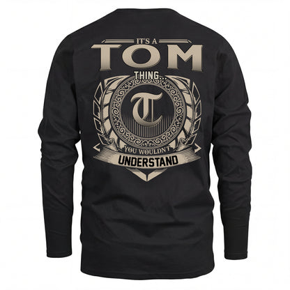 TOM HH88-K2–Personalized Name Quote Apparel “It’s an NAME Thing You Wouldn’t Understand”
